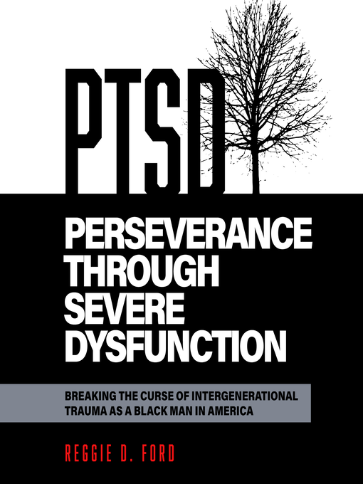 Title details for Perseverance Through Severe Dysfunction by Reggie D. Ford - Available